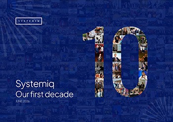 Systemiq: Our first decade
